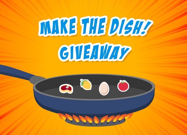 Make The Dish! Contest 